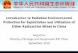 Introduction to Radiation Environmental Protection for ... · Introduction to Radiation Environmental ... The impact of exploitation and utilization activities of other radioactive