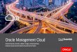 Oracle Management Cloud · With Oracle Management Cloud, the hard work of collecting, storing, and processing operational and security data is offloaded to Oracle Cloud so your team