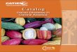 Catalog - World Cocoa Foundation · the cacao variety and environmental conditions: it is shorter in warm, moist climates and longer in cooler climates. Life cycle of moniliasis (about