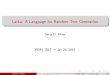 Latka: A Language for Random Text Generation · Background: Roguelikes Figure :Dwarf Fortress c 2002-2012 Tarn Adams Getty D. Ritter Latka: A Language for Random Text GenerationPOPL