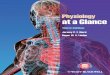 Physiology at a Glance · to a lecture), comprising a large diagram on one page and concise explanatory text on the other. For this third edition we have exten-sively revised the