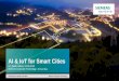 AI & IoT for Smart Cities...2018/04/06  · Smart City & Urban Data Analytics –Vienna, Seestadt Aspern Facts and Figures Vienna Urban Lakeside Aspern •Total size: 2.4 million m²