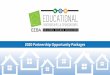 2020 Partnership Opportunity Packages - EEBA · 2 Be part of the community specifically designed to help high performance builders thrive. EEBA is… THE gathering place for the high-performance
