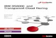 IBM DS8000 and Transparent Cloud Tiering · iv IBM DS8000 and Transparent Cloud Tiering ... DFSMShsm uses the Web Enablement toolkit for z/OS to create and access the metadata for