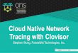 Cloud Native Network Tracing with Clovisor · 1.eBPF: a)Inject bytecodes to kernel trace points / probes • Event driven model b)Networking: tc • Utilizes Linux tc (traffic control)