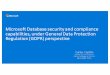 Microsoft Database security and compliance capabilities ...SQL Server 2008 and SQL Server 2008 R2 SQL Server 2008 and 2008 R2 are in extended support which includes security updates,