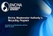 Encina Wastewater Authority’s Recycling Program · Co-Generation. 2018 • 14,993 Mwh 236,067,000 standard cubic feet 2017 • 13,482 Mwh 210,640,000 scf 2016 • 12,963 Mwh 203,226,000