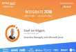Steef-Jan Wiggers - Microsoftbiztalk360.blob.core.windows.net/integrate2018/Integrate... · 2018-06-14 · Steef-Jan Wiggers Azure & IoT Domain Lead Serverless Messaging with Microsoft