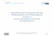 Challenges presented by migration and refugees from a Euro ... · The European Parliament holds the presidency of the Parliamentary Assembly of the Union for the Mediterranean (PA-UfM)