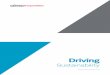 Driving€¦ · 08 Driving Sustainability 09 Managing Sustainability 12 Management Systems ... We have investigated these incidents thoroughly and rigorously, and instituted measures