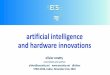 artificial intelligence and hardware innovations · Colorful Image Colorization, Zhang , Isola & Efros, 2016 Google Photos, mai 2018 real-time activities detection emotions detection