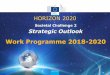 Work Programme 2018-2020 - Home - Horizon 2020 Ireland · Proposers are encouraged to use FIWARE for some or all of their platform developments, when relevant. FIWARE enablers are