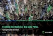 Feeding the Machine: Big Data AI/MLdama-phoenix.org/wp-content/uploads/2020/03/DAMA...Mar 12, 2020  · “Data is the fuel that powers AI.“ “Over 2.5 quintillion bytes of data