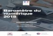 Baromètre du numérique 2018 - economie.gouv.fr · 2018-11-30 · 03 DECEMBRE 2018 Le baromètre du ... en œuvre une politique favorisant l’appropriation du ... (-2 heures par