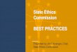 State Ethics Commission BEST PRACTICES - IN.gov Ethics Commission...State Ethics Commission BEST PRACTICES Presented by Jim Clevenger, Chair State Ethics Commission. 2 Introduction