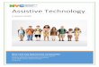 Assistive Technology - infohub.nyced.org · SECTION II: DEFINITION OF ASSISTIVE TECHNOLOGY (AT) AT refers to tools that are necessary to help students benefit from instructional materials