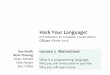 Hack Your Language! - courses.cs.washington.edu...Hack Your Language! Introduction to Compiler Construction CSE401 Winter 2016 Lecture 1: Abstractions What is a programming language