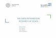 BIG DATA INTEGRATION RESEARCH AT SCADS · BIG DATA INTEGRATION RESEARCH AT SCADS Erhard Rahm Eric Peukert Alieh Saeedi Marcel Gladbach . BIG DATA CHALLENGES Big Data Volume Petabytes