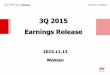 3Q 2015 Earnings Releasecompany.webzen.com/Files/3Q15_Earnings Slides_151113.pdf · 2015-11-16 · 3Q 2015 Earnings Release Investor relations 2015.11.13 Webzen. A Global Contents
