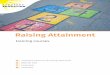 Raising Attainment - Creative Education · and creative teaching ideas that enable, motivate and engage students to gain a C grade or above in GCSE English language. Being an Effective