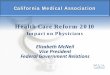 Health Care Reform 2010 - COA · Health Care Reform 2010 Elizabeth McNeil Vice President Federal Government Relations ... Community Rating with Limits. Health Reform. Immediate Implementation