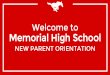 Welcome to Memorial high School...Welcome to Memorial high School Author Weir, Lisa Created Date 8/23/2017 3:12:41 PM 