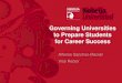 Governing Universities to Prepare Students for Career Success Sanchez Macian NEBRIJA... · • Personal SWOT Analysis • Individual development plan • Feedback 360º • Personal