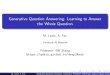 Generative Question Answering: Learning to Answer the ... · PDF file Outline 1 Introduction 2 Model 3 Experiments 4 Conclusion M. Lewis, A. Fan Generative Question Answering: Learning