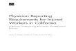 Physician Reporting Requirements for Injured Workers in ...€¦ · Physician Reporting Requirements for Injured Workers in California A Review of Reporting Processes and Payment