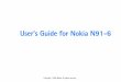 User’s Guide for Nokia N91-6nds1.webapps.microsoft.com/.../Nokia_N91-6_APAC_UG_en.pdf · 2016-06-22 · Copyright © 2006 Nokia. All rights reserved