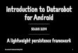 ntroduction to Datarobot for Android - SDJUGExample setup for Android Studio w/ Gradle (build.gradle) buildscript {repositories {mavenCentral() mavenLocal()// Only if you want to use