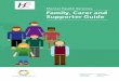 Mental Health Services Family, Carer and Supporter Guide · 10 Family, Carer and Supporter Guide Recovery and Wellbeing 11 Family Recovery Recovery, however, is not confined to the