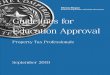 Guidelines for Education Approval - Texas Comptroller of ... · Guidelines for Education Approval – Property Tax Professionals 2018 — 1. Texas Property Tax. Introduction. The
