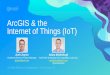 ArcGIS & the Internet of Things (IoT) - EsriMQTT, HTTP, nt AMQP, CoAP •Edge communication to an IoT platform typically uses one of the following protocols:-MQTT: Message Queuing