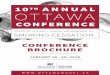 10 TH ANNUAL OTTAWA · The Ottawa Conference on Smoking Cessation Research Committee will be offering an award for the best “3 Minutes, 3 Slides” Oral Presentation and the best