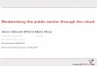 Modernising the public sector through the cloud · 2017-10-19 · Modernising the public sector through the cloud Alison Gillwald(PhD) & MphoMoyo ... National/Industry formations