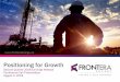 Positioning for Growth - Frontera Energy · 2018; and (ii) Form 51-101F3 –Report of Management and Directors on Oil and Gas Disclosure dated March 27, 2018. All reserves presented