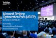 Microsoft Desktop Optimization Pack (MDOP)download.microsoft.com/download/E/3/4/E3441451-A8B8... · Microsoft Desktop Optimization Pack (MDOP) Microsoft Application Virtualization
