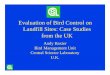 Evaluation of Bird Control on Landfill Sites: Case Studies ... · Landfill Sites: Case Studies from the UK Andy Baxter Bird Management Unit Central Science Laboratory U.K. Extent