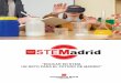 “EDUCAR EN STEM, UN RETO PARA EL FUTURO DE MADRID”educacionstem.educa.madrid.org/wp-content/uploads/2018/... · 2018-10-01 · 1. Consolidar la metodología STEM y ofrecer la