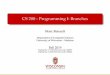 CS 200 - Programming I: Branches€¦ · CS200-ProgrammingI:Branches MarcRenault DepartmentofComputerSciences UniversityofWisconsin–Madison Fall2019 TopHatSec3(1:20PM)JoinCode:682357