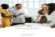 Millennial Report - About Bank of America · Millennials with student loans spend 10 percent of their monthly income on these loans. When millennials were asked what they would be