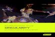 SINGULARITY - MYOB · 2 PART SURVIVING THE SINGULARITY Enhanced technological intelligence is already providing enormous benefits, and in the future could offer much more. Concepts