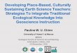 Developing Place-Based, Culturally Sustaining Earth ...€¦ · Sustaining Earth Science Teachers: Strategies To Integrate Traditional Ecological Knowledge Into Geoscience Instruction