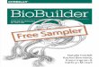 BioBuilder is the best BioBuilder - Meetupfiles.meetup.com/18733634/BioBuilder_sample.pdf · BioBuilder ISBN: 978-1-491-90429-9 US $49.99 CAN $57.99 “ BioBuilder is the best place