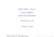 MTH 102A - Part 1 Linear Algebra 2019-20-II Semesterhome.iitk.ac.in/~arlal/MTH102/LA_Lectures/Slide_VS_NP.pdf · MTH 102A - Part 1 Linear Algebra 2019-20-II Semester ArbindKumarLal1
