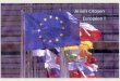 Etre Européen aujourd'hui...Contact : amministrazione@anils.it Développer la onsien e de l’appartenan e européenne par-delà les frontières (BHAK) 19-25 Février 2017 –Innsbruck