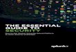 The Essential Guide to Security - EdScoop...Essentials, UBA, ES, Enterprise Essentials, UBA Use Case Splunk Solution In this book, we will focus on solving common challenges around