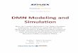 DMN Modeling and Simulation - sparxsystems.com.au · User Guide - DMN Modeling and Simulation21 December, 2018 DMN Modeling and Simulation Decision Model and Notation (DMN) is a standard