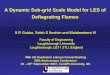 A Dynamic Sub-grid Scale Model for LES of Deflagrating Flamesukelg.ps.ic.ac.uk/40SG.pdf · A Dynamic Sub-grid Scale Model for LES of Deflagrating Flames S R Gubba, SalahS Ibrahim